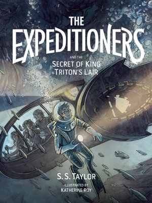 cover image of The Expeditioners and the Secret of King Triton's Lair